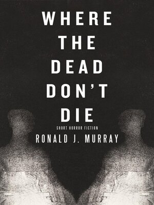 cover image of Where the Dead Don't Die